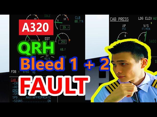 A320 Bleed 1 + 2 Fault (QRH Series)