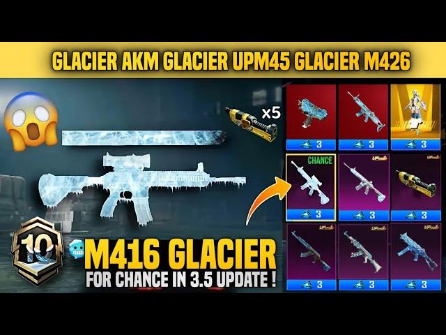  99 M416 Glacier For Chance | All Glaciers Are Back Glacier AKM Glacier Ump45 Glacier UZI | PUBGM