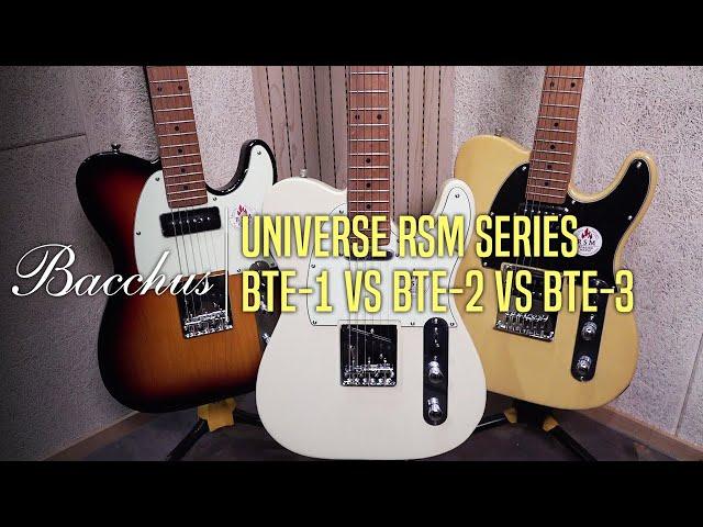 Bacchus Universe Series BTE-1-RSM VS BTE-2-RSM VS BTE-3-RSM Review