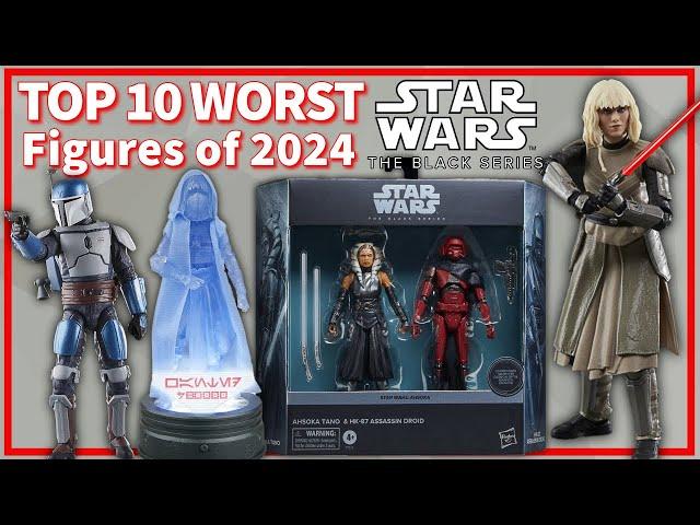 Top 10 WORST Star Wars The Black Series Figures of 2024!