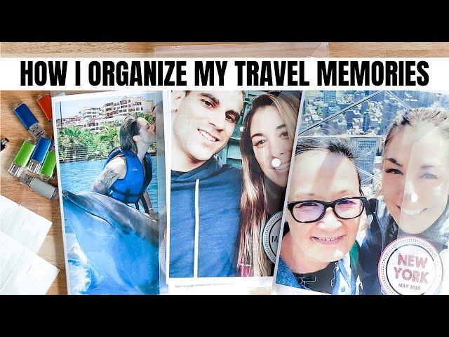 How I Organize My Travel Memories