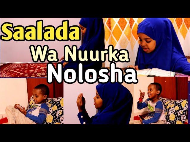 Salaada wa nuurka Nolosha