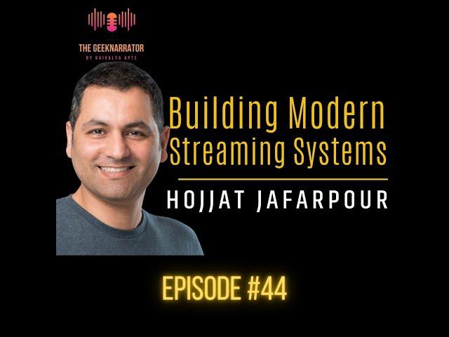 Building Modern Streaming Systems - Hojjat Jaffarpour