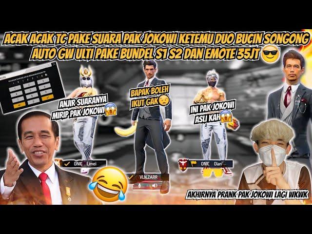 ACAK ACAK TC PAKE SUARA PAK JOKOWI KETEMU DUO BUCIN SONGONG GW ULTI PAKE BUNDEL S1 S2 & EMOTE 35 JT