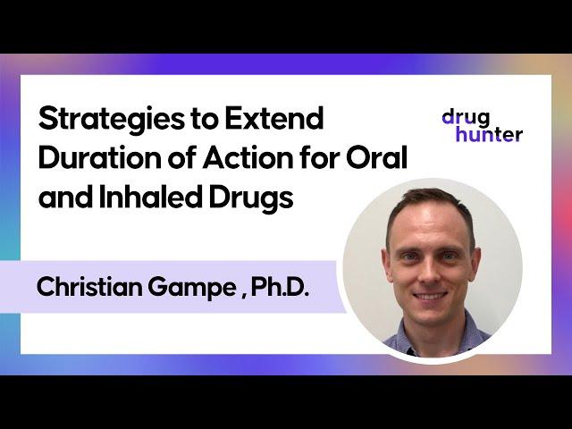 Drug Hunter Flash Talk with Christian Gampe , Ph.D. August 17th, 12pm EST