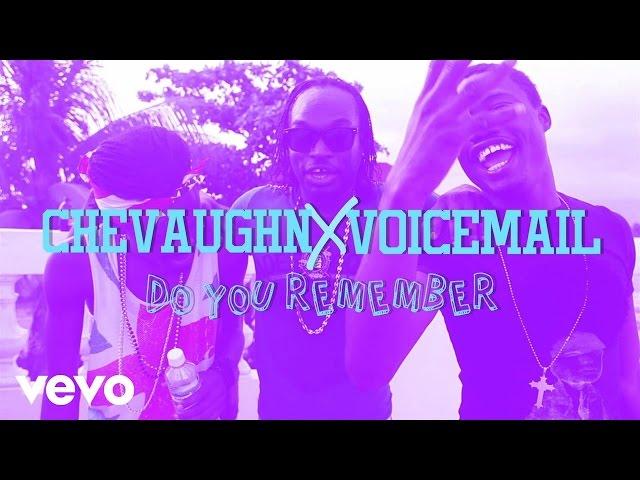 Voicemail - Do You Remember? ft. Chevaughn