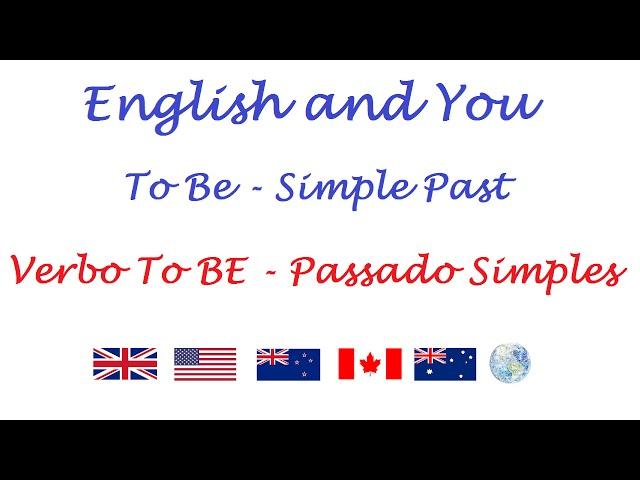 Verb TO BE Simple Past - Verbo TO BE no Passado