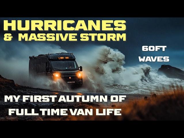 HURRICANE & EXTREME STORM. My 1st Fall Full Time Van Living. Heavy Rain Weather Vanlife Solo Camping