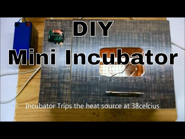 how to make incubator - mini incubator - simple incubator