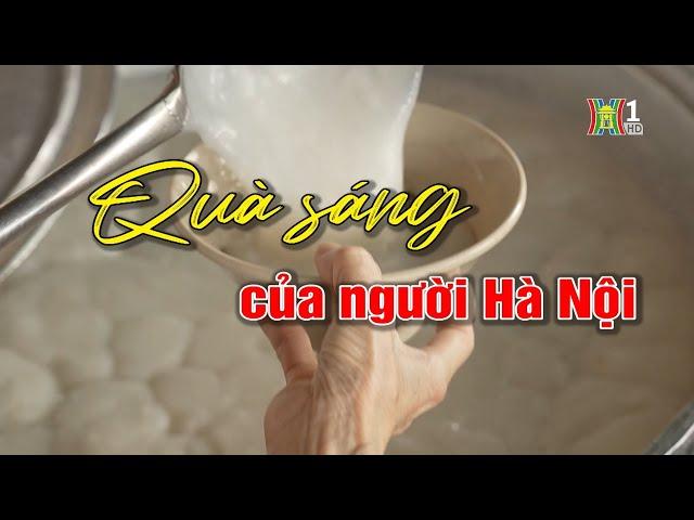 Quà sáng ở Hà Nội | Người Hà Nội