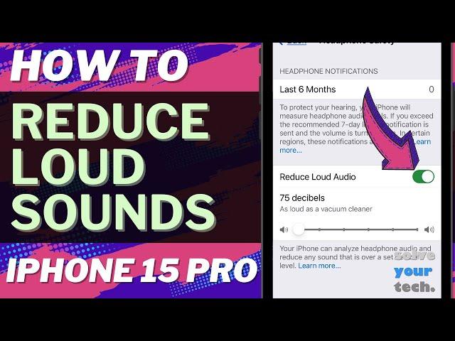 How to Reduce Loud Sounds on iPhone 15 Pro