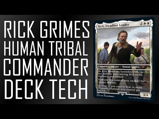 Rick Grimes Human Tribal Commander Deck Tech