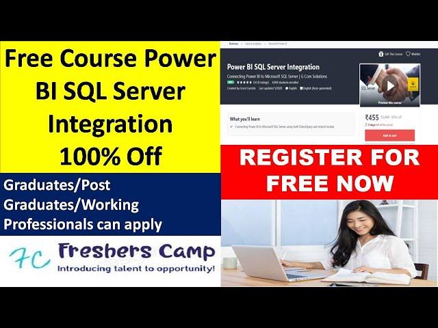 Free Course Power BI SQL Server Integration | 100% Off | Freshers Camp | Campus Placement
