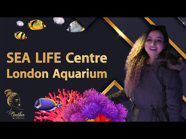 SEA LIFE Centre London Aquarium