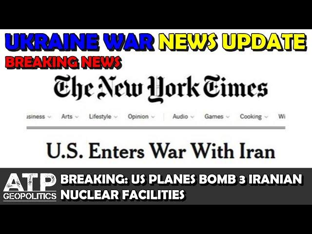 BREAKING LIVE: US Enters War with Iran, Bombs 3 Nuclear Facilities