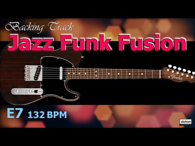 Jazz Funk Fusion ／Backing Track (E7 132 BPM)