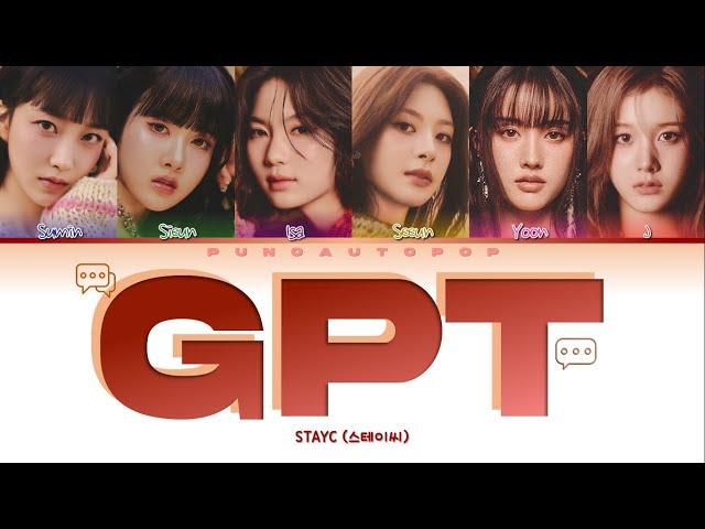 STAYC 스테이씨 " GPT " Lyrics (ColorCoded/ENG/HAN/ROM/가사)