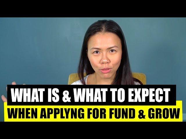 What Is & What To Expect When Applying For Fund & Grow