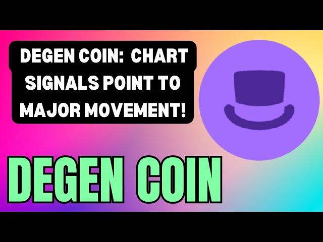 DEGEN COIN PRICE SURGE IMMINENT? LATEST CHART ANALYSIS REVEALED! DEGEN COIN TECHNICAL ANALYSIS !