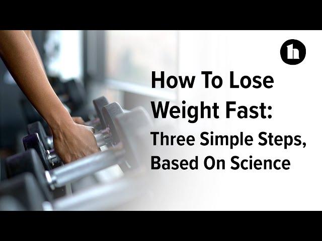 How To Lose Weight Fast Based on Science | Healthline