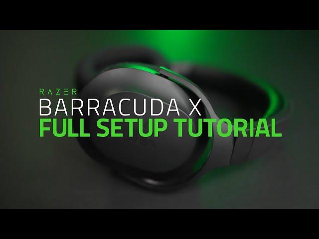 Razer Barracuda X | Setup Tutorial