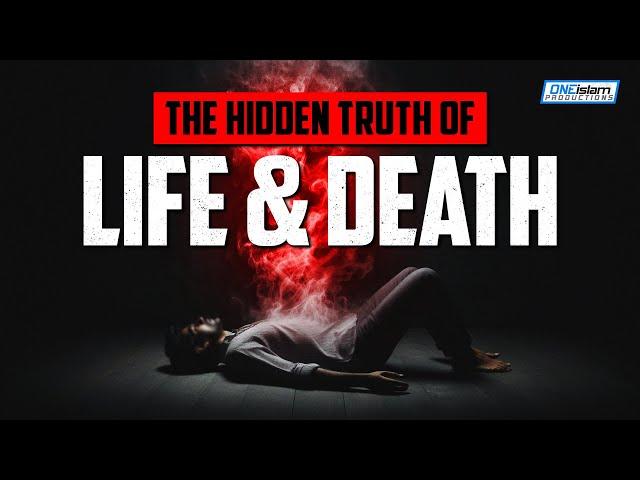 The Hidden Truth Of Life And Death