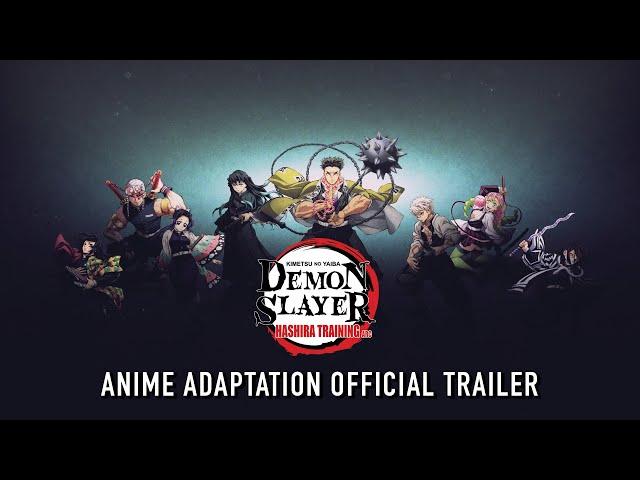 Demon Slayer: Kimetsu no Yaiba Hashira Training Arc  |  Anime Adaptation Official Trailer