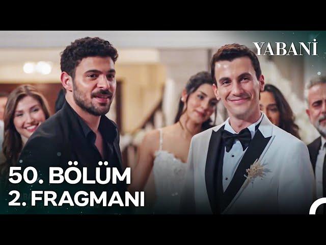 Yabani 50. Bölüm 2. Fragmanı | 28 Aralık Cumartesi NOW'da!