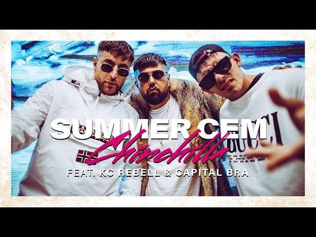 Summer Cem feat. KC Rebell & Capital Bra "CHINCHILLA" [ official Video ] prod. by Miksu & Mesh