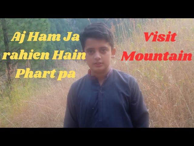 Safwan jadoon village vlog/Ham aye AJ phart pa/visit Mountain/ #safwanjadoon#village#dailyvlog