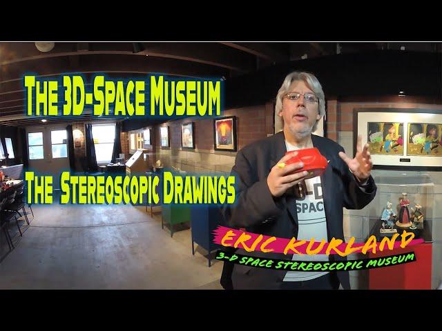 The Viewmaster Stereo Drawings at the 3D Space Museum in 3D 360 Part 12