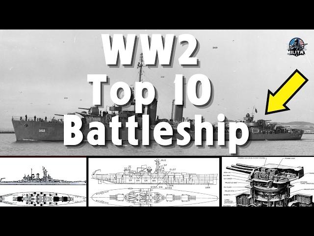 Top 10 Battleships That Shaped WWII History - Military Summary