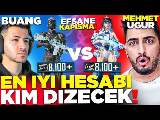 8100 UC'YE EN İYİ HESABI KİM DİZECEK ? MEHMET UĞUR vs BUANG! (EFSANE ÇEKİŞME!) | PUBG Mobile