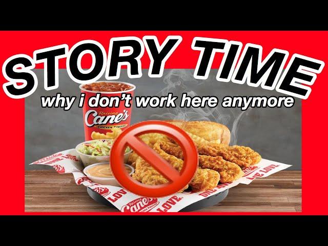 story time: why i don’t eat or work at Raising Cane’s anymore