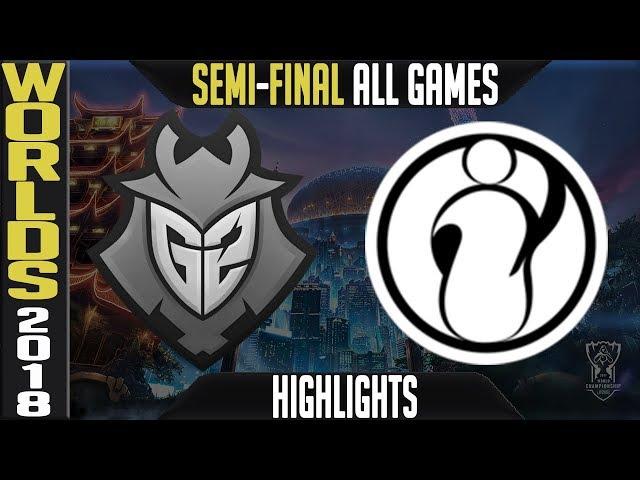 G2 vs IG Highlights ALL GAMES | Worlds 2018 Semi-final | G2 Esports vs Invictus Gaming