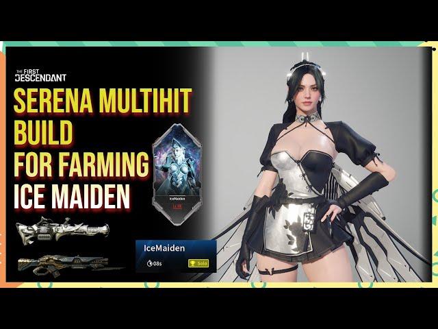 Serena vs IceMaiden Farming Build - The First Descendant