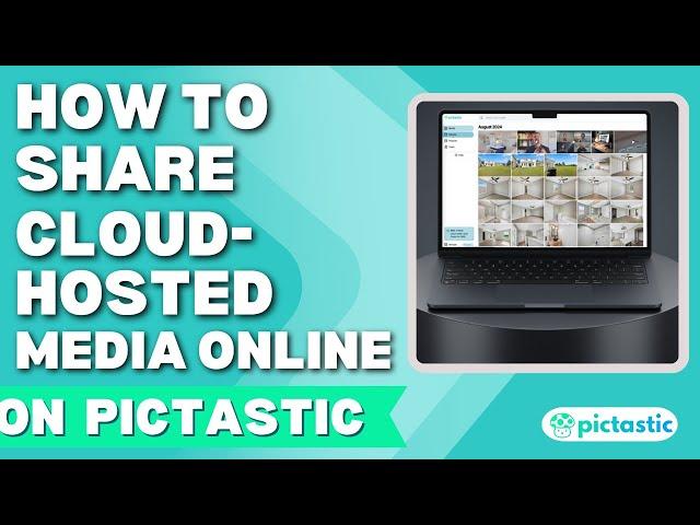 How To Share Cloud-Hosted Media Online