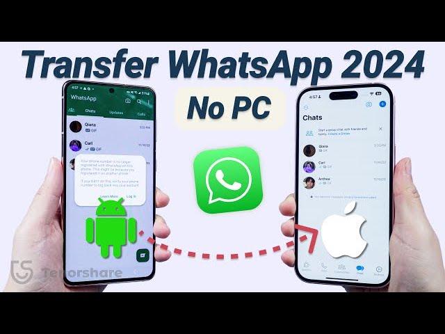 How To Transfer WhatsApp from Android to iPhone Without PC/Reset 2024