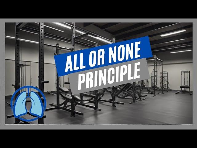 All or None Principle