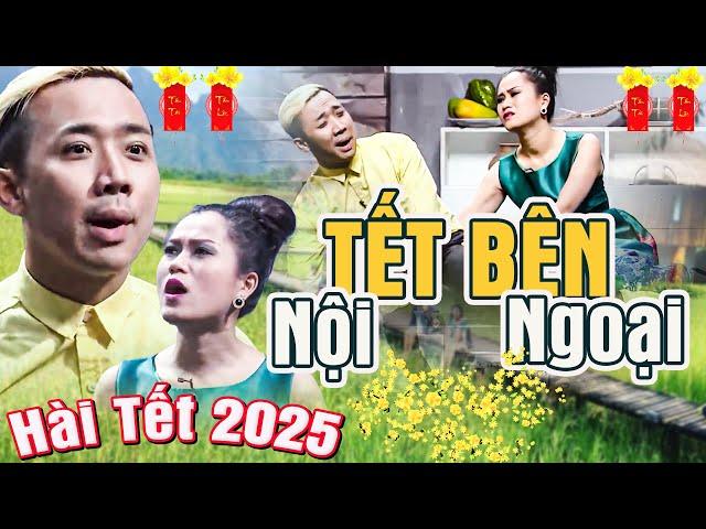 Hài Tết TRẤN THÀNH 2025 | TẾT BÊN NỘI HAY BÊN NGOẠI | Hài Trấn Thành 2025 | Hài Tết Mới Nhất 2025