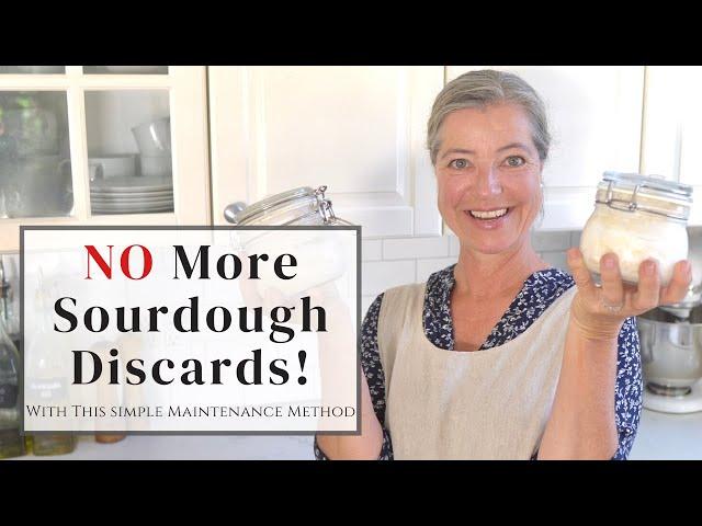 Sourdough Without Discards - How to Make it Work for You