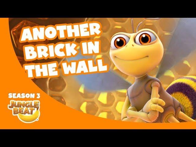 Another Brick In The Wall – Jungle Beat Season 3 #6