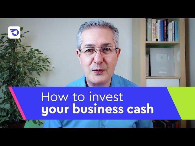 How to invest your business cash