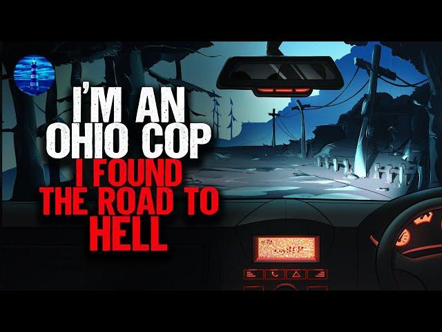 I'm an Ohio Cop. I found the road to HELL.