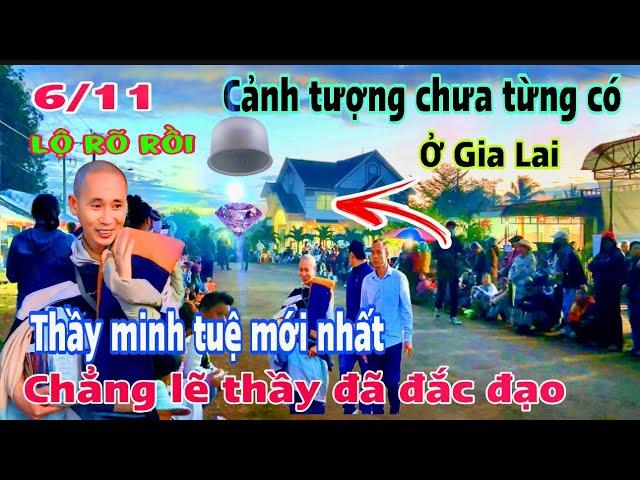 6/11 tin vui chẳng lẽ thầy thích minh tuệ đã đất đạo ,gia lai bất ngờ cảnh tượng chưa từng có