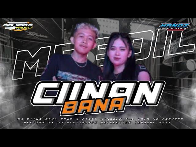 DJ CIINAN BANA TRAP PARTY MIDLE BEDIL-BEDIL NROTOK JINGGLE!! ERTE SEKAWAN2 OFFICIAL X JM PUTRA AUDIO