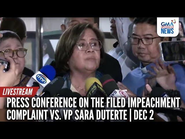 LIVE: Press conference on the filed impeachment complaint vs. VP Sara Duterte (Dec 2, 2024) - Replay