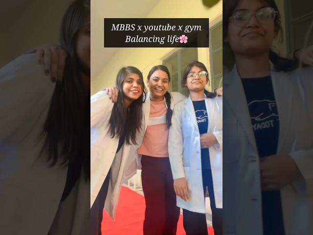 Balancing MBBS x youtube x Gym!#shorts #mbbslife #neet