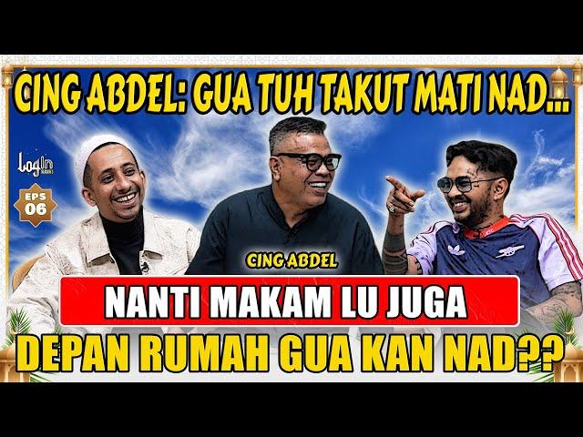 CING ABDEL: 10.000 EMAK-EMAK PERNAH GUA HADAPIN NADCING ABDEL - ONADIO BORIS -LOGIN eps 6