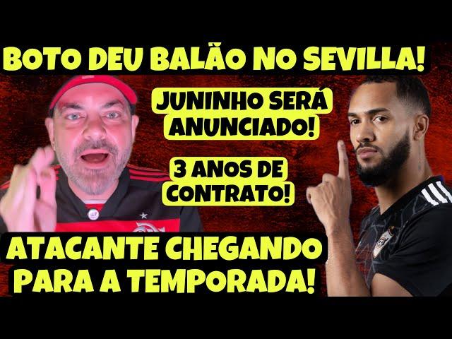 AVISAMOS QUE ABRIU A PORTEIRA! MENGÃO DEU BALÃO EM CLUBE ESPANHOL E VAI ANUNCIAR ATACANTE JUNINHO!